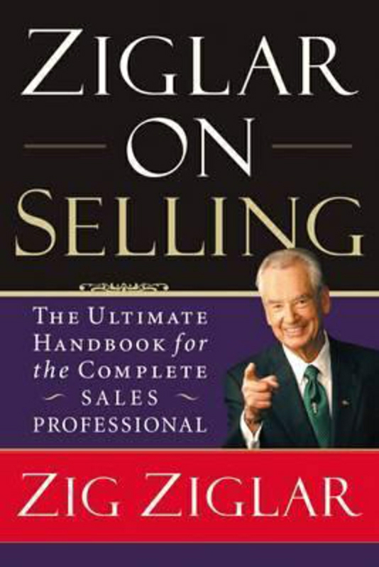 Self Help |   Ziglar On Selling: The Ultimate Handbook For The Complete Sales Professional, Paperback Book, By: Zig Ziglar Self Help Self Help