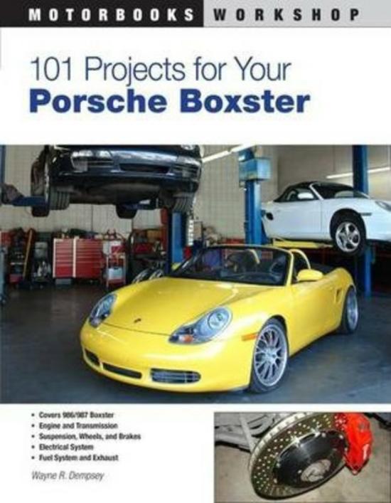 Sports & Outdoors |   101 Projects For Your Porsche Boxster, Paperback Book, By: Wayne R. Dempsey Sports & Outdoors Sports & Outdoors