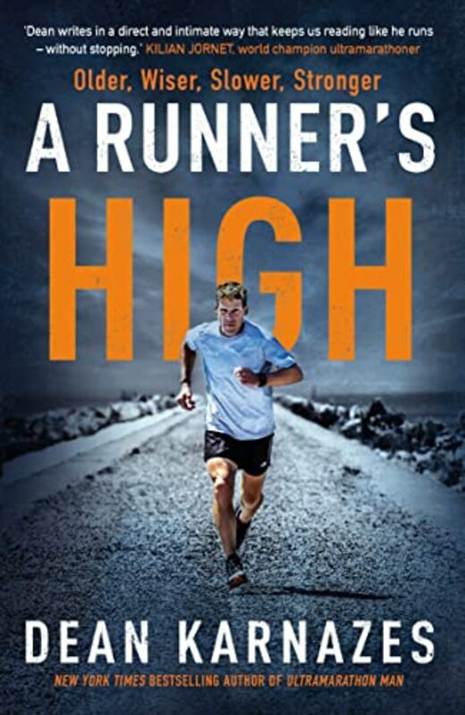 Sports & Outdoors |   A Runners High: Older, Wiser, Slower, Stronger,Paperback By Karnazes, Dean (Author) Sports & Outdoors Sports & Outdoors