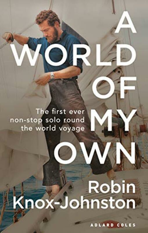 Sports & Outdoors |   A World Of My Own The First Ever Nonstop Solo Round The World Voyage By Sir Robin Knox-Johnston Paperback Sports & Outdoors Sports & Outdoors