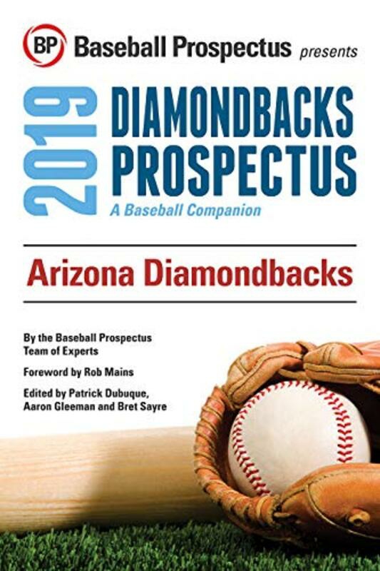 Sports & Outdoors |   Arizona Diamondbacks 2019: A Baseball Companion,Paperback,By:Baseball Prospectus Sports & Outdoors Sports & Outdoors