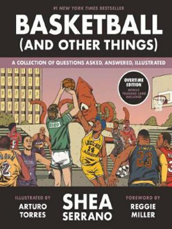 Sports & Outdoors |   Basketball (And Other Things): A Collection Of Questions Asked, Answered, Illustrated, Hardcover Book, By: Shea Serrano Sports & Outdoors Sports & Outdoors