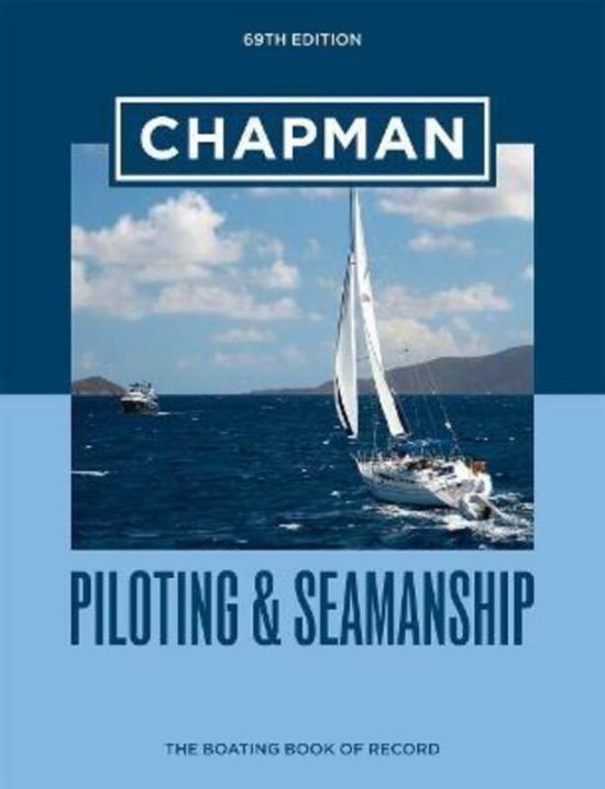 Sports & Outdoors |   Chapman Piloting & Seamanship 69Th Edition,Hardcover, By:Chapman – Eaton, Jonathan Sports & Outdoors Sports & Outdoors