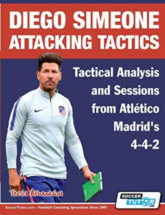 Sports & Outdoors |   Diego Simeone Attacking Tactics – Tactical Analysis And Sessions From Atletico Madrids 4-4-2 , Paperback By Terzis, Athanasios Sports & Outdoors Sports & Outdoors