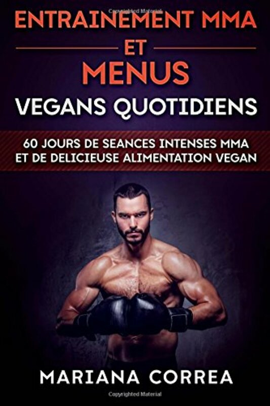 Sports & Outdoors |   Entrainement Mma Et Menus Vegans Quotidiens: 60 Jours De Seances Intenses Mma Et De Delicieuse Ali,Paperback,By:Mariana Correa Sports & Outdoors Sports & Outdoors