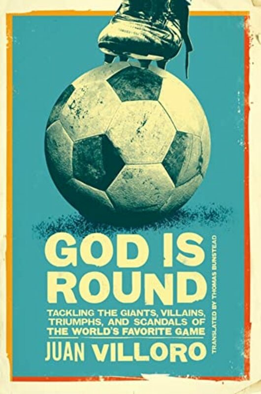 Sports & Outdoors |   God Is Round By Villoro, Juan – Bunstead, Thomas Paperback Sports & Outdoors Sports & Outdoors