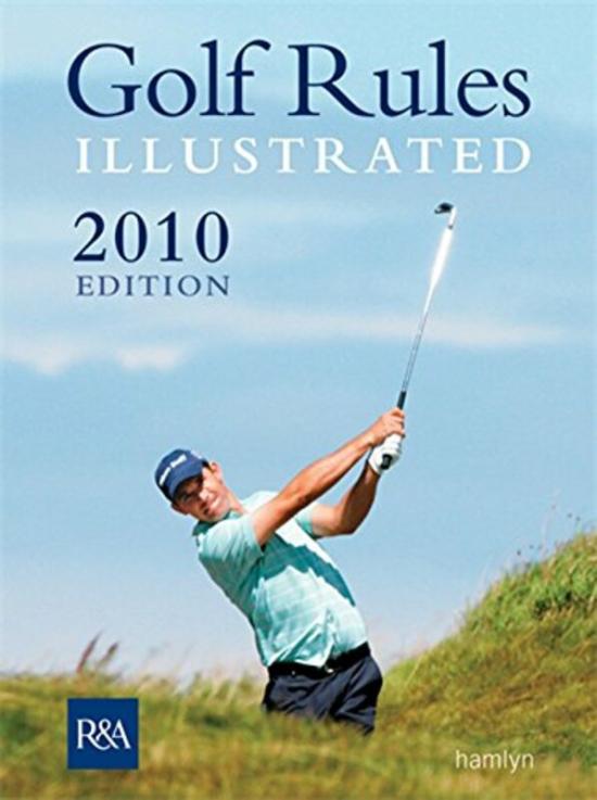 Sports & Outdoors |   Golf Rules Illustrated 2010, Paperback Book, By: R&A Sports & Outdoors Sports & Outdoors