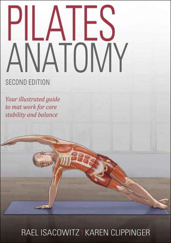 Sports & Outdoors |   Pilates Anatomy, Paperback Book, By: Rael Isacowitz Sports & Outdoors Sports & Outdoors