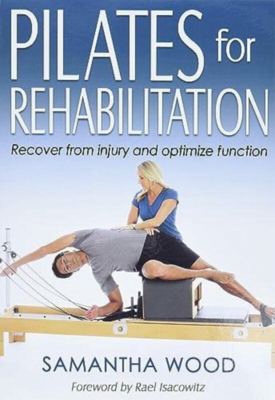 Sports & Outdoors |   Pilates For Rehabilitation Paperback By Wood, Samantha Sports & Outdoors Sports & Outdoors