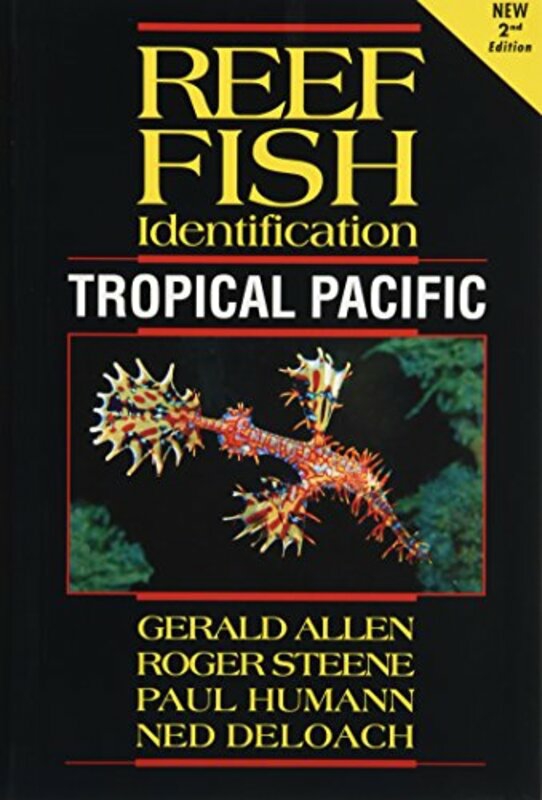 Sports & Outdoors |   Reef Fish Identification: Tropical Pacific , Paperback By Humann, Paul – Deloach, Ned Sports & Outdoors Sports & Outdoors