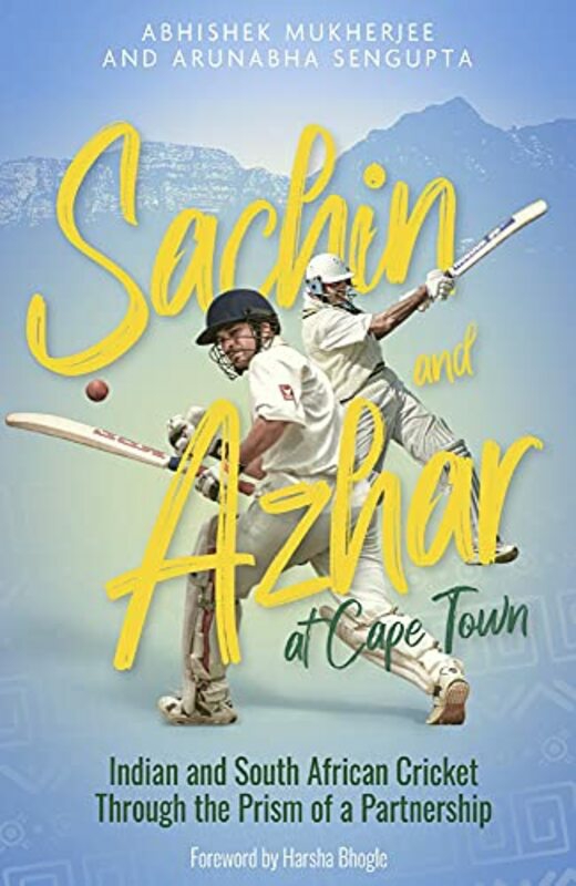 Sports & Outdoors |   Sachin And Azhar At Cape Town: Indian And South African Cricket Through The Prism Of A Partnership , Hardcover By Mukherjee, Abhishek Sports & Outdoors Sports & Outdoors