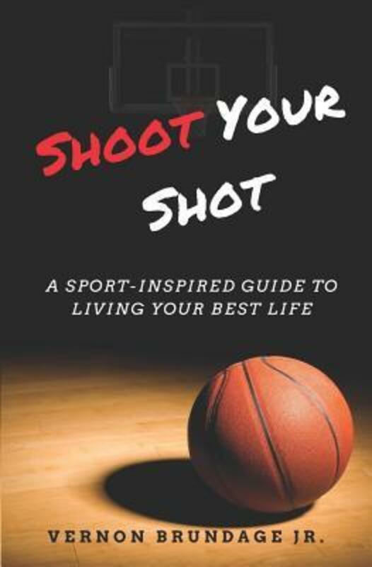 Sports & Outdoors |   Shoot Your Shot: A Sport-Inspired Guide To Living Your Best Life Sports & Outdoors Sports & Outdoors