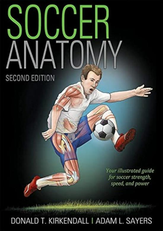 Sports & Outdoors |   Soccer Anatomy , Paperback By Kirkendall, Donald T. – Sayers, Adam Sports & Outdoors Sports & Outdoors