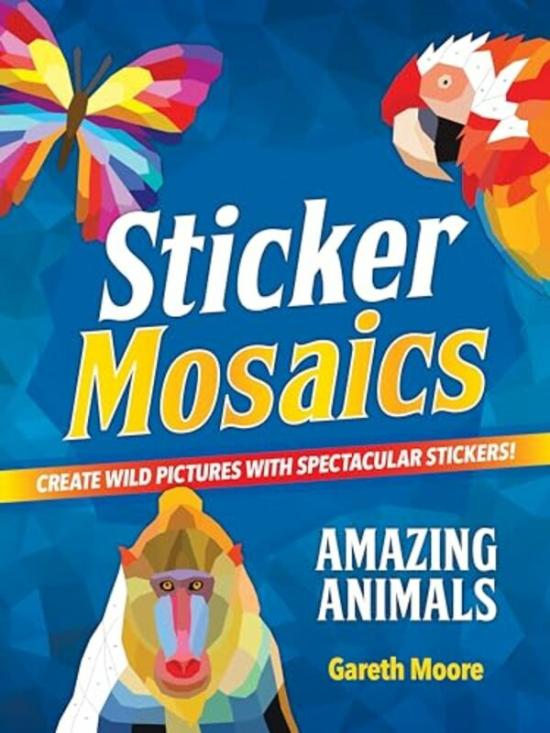 Sports & Outdoors |   Sticker Mosaics: Amazing Animals By Gareth Moore Paperback Sports & Outdoors Sports & Outdoors