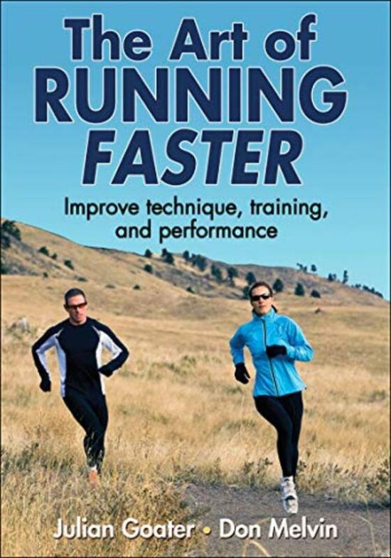 Sports & Outdoors |   The Art Of Running Faster , Paperback By Goater, Julian – Melvin, Don Sports & Outdoors Sports & Outdoors