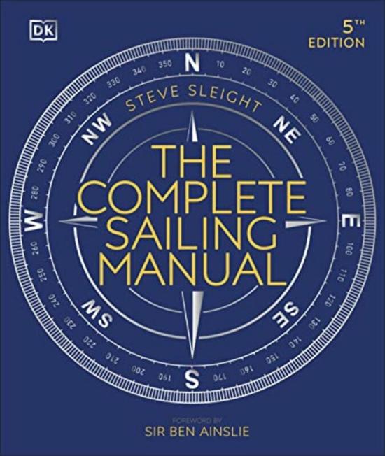 Sports & Outdoors |   The Complete Sailing Manual,Paperback,By:Sleight, Steve – Ainslie, Ben Sports & Outdoors Sports & Outdoors