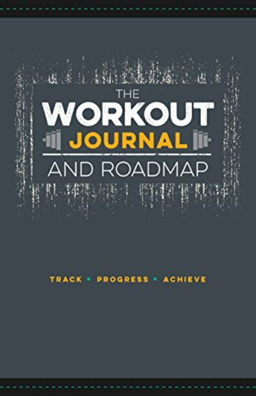 Sports & Outdoors |   The Workout Journal And Roadmap: Track. Progress. Achieve. , Paperback By Moore, Jon Sports & Outdoors Sports & Outdoors