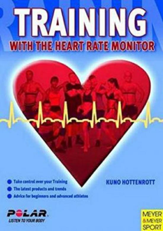 Sports & Outdoors |   Training With The Heart Rate Monitor, Paperback Book, By: Kuno Hottenrott Sports & Outdoors Sports & Outdoors