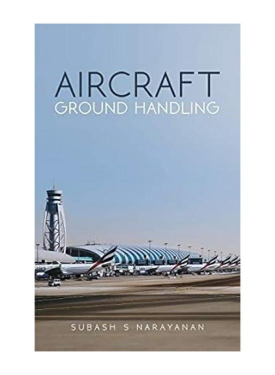 Travel |   Aircraft Ground Handling, Paperback Book, By: Subash S Narayanan Travel Travel