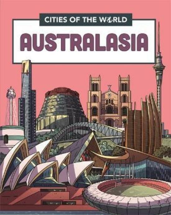 Travel |   Cities Of The World: Cities Of Australasia ,Hardcover By Rob Hunt Travel Travel