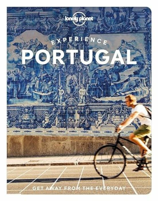 Travel |   Experience Portugal Paperback By Lonely Planet – Henriques, Sandra – B., Bruno – Barchfield, Jennifer – Clarke, Daniel – Marques, Mar Travel Travel