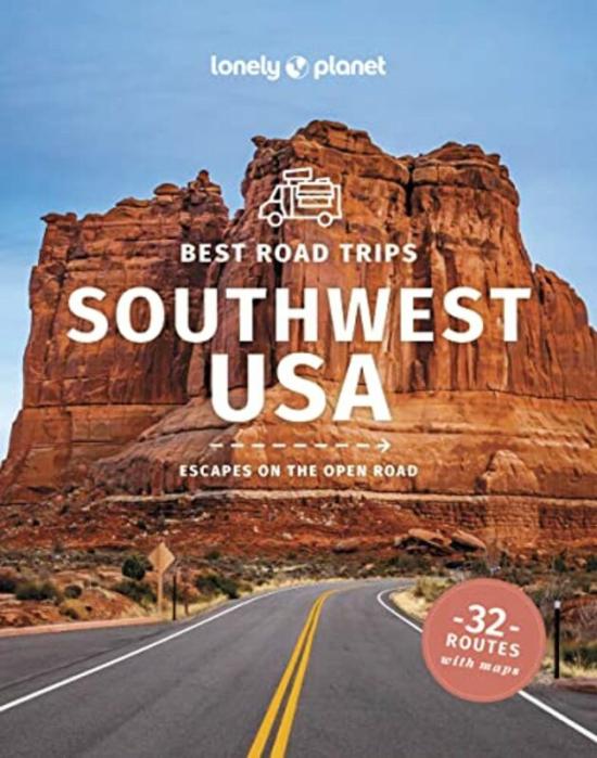 Travel |   Lonely Planet Best Road Trips Southwest Usa By Lonely Planet – Ham, Anthony – Balfour, Amy C – Bing, Alison – Lioy, Stephen – Mccarthy, Carolyn – M -Paperback Travel Travel