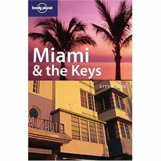 Travel |   Miami And The Keys (Lonely Planet City Guides) Travel Travel