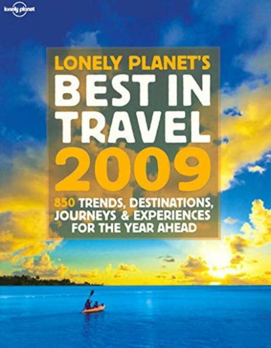 Travel |   The Lonely Planet Best In Travel 2009 Travel Travel