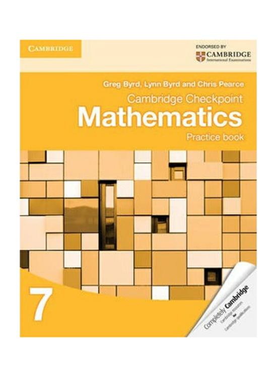 Science & Math |   Cambridge Checkpoint Mathematics Practice Book 7, Paperback Book, By: Greg Byrd,  Lynn Byrd, Chris Pearce Science & Math Science & Math