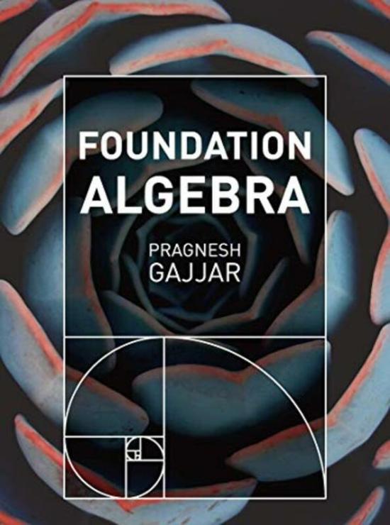 Reference |   Foundation Algebra By Gajjar, Pragnesh Paperback Reference Reference