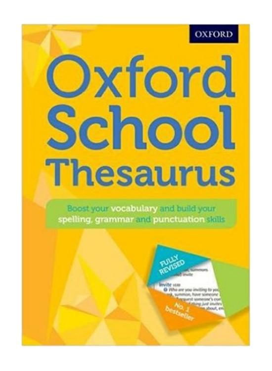 Reference |   Oxford School Thesaurus, Hardcover Book, By: Oxford Dictionaries Reference Reference