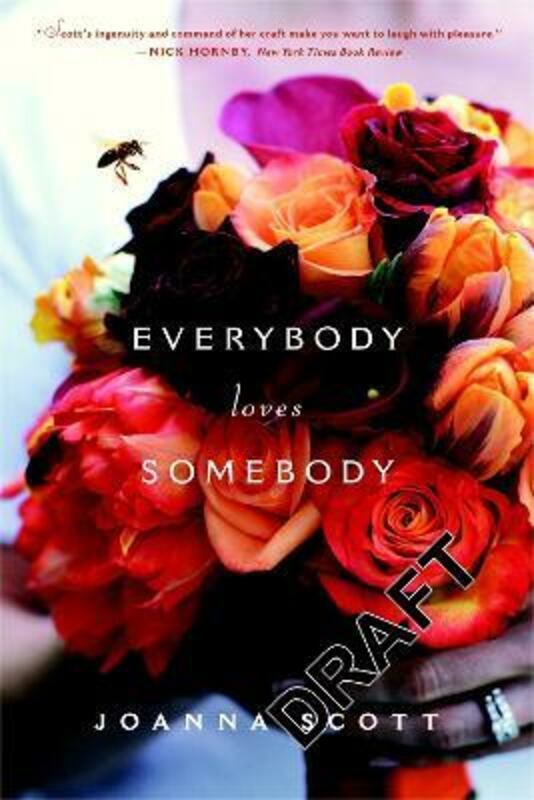 Parenting & Relationships |   Everybody Loves Somebody.Paperback,By :Joanna Scott Parenting & Relationships Parenting & Relationships